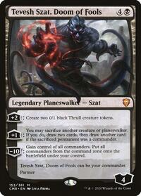 Tevesh Szat, Doom of Fools, Commander Legends
