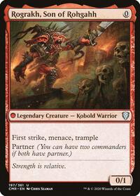 Rograkh, Son of Rohgahh, Commander Legends