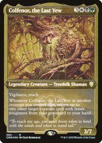 Colfenor, the Last Yew (Foil Etched), Commander Legends