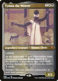 Tymna the Weaver (Foil Etched), Commander Legends