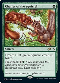 Chatter of the Squirrel, Secret Lair Drop Series