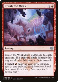 Crush the Weak, Kaldheim