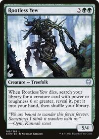 Rootless Yew, Kaldheim