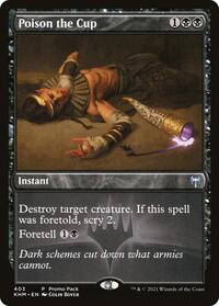 Poison the Cup, Promo Pack: Kaldheim