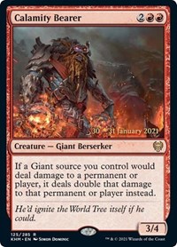 Calamity Bearer, Prerelease Cards
