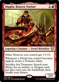Magda, Brazen Outlaw, Prerelease Cards