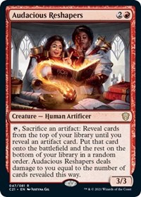 Audacious Reshapers, Commander 2021