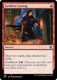 Faithless Looting, Commander 2021
