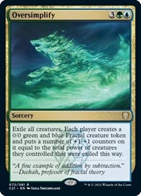 Oversimplify, Commander 2021