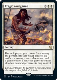 Tragic Arrogance, Commander 2021