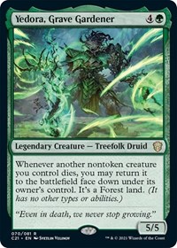 Yedora, Grave Gardener, Commander 2021