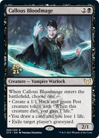 Callous Bloodmage, Prerelease Cards