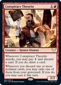 Conspiracy Theorist, Prerelease Cards