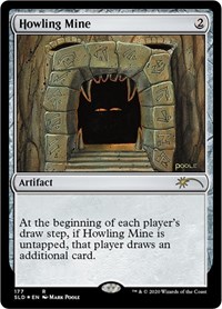Howling Mine (177), Secret Lair Drop Series