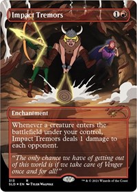 Impact Tremors (313), Secret Lair Drop Series