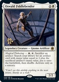 Oswald Fiddlebender, Prerelease Cards