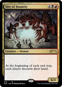 Sire of Insanity, Secret Lair Drop Series