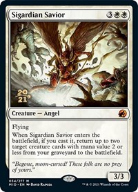 Sigardian Savior, Prerelease Cards