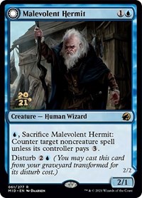 Malevolent Hermit, Prerelease Cards