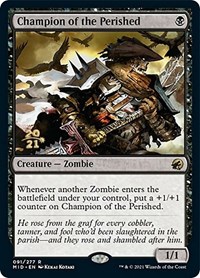 Champion of the Perished, Prerelease Cards