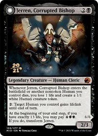 Jerren, Corrupted Bishop, Prerelease Cards