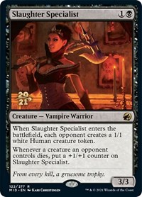 Slaughter Specialist, Prerelease Cards