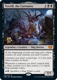 Toxrill, the Corrosive, Prerelease Cards