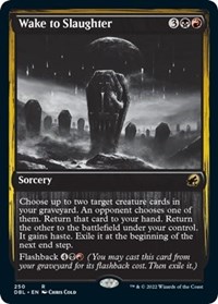 Wake to Slaughter, Innistrad: Double Feature