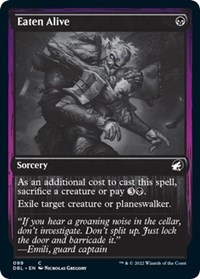 Eaten Alive, Innistrad: Double Feature
