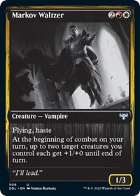 Markov Waltzer, Innistrad: Double Feature