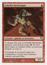 Frenzied Goblin (French) - "Gobelin hysterique", Magic Encyclopedia 2005 (Salvat/Hachette)