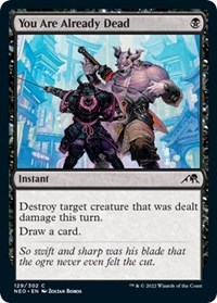 You Are Already Dead, Kamigawa: Neon Dynasty
