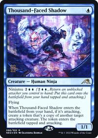 Thousand-Faced Shadow, Prerelease Cards