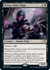 Biting-Palm Ninja, Promo Pack: Kamigawa: Neon Dynasty