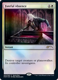 Fateful Absence, Game Day & Store Championship Promos