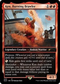 Ken, Burning Brawler, Secret Lair Drop Series