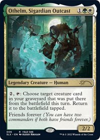 Othelm, Sigardian Outcast, SLX Cards