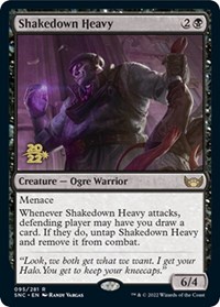 Shakedown Heavy, Prerelease Cards