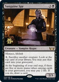Sanguine Spy, Prerelease Cards