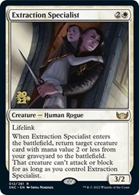 Extraction Specialist, Prerelease Cards