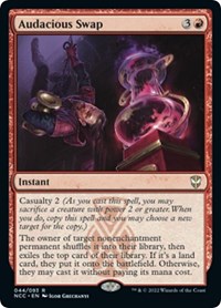 Audacious Swap, Commander: Streets of New Capenna