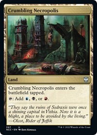 Crumbling Necropolis, Commander: Streets of New Capenna