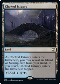 Choked Estuary, Commander: Streets of New Capenna