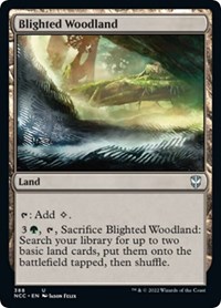 Blighted Woodland, Commander: Streets of New Capenna