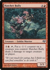 Hatchet Bully, Eventide
