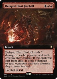 Delayed Blast Fireball (Extended Art), Commander Legends: Battle for Baldur's Gate