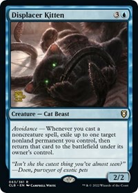 Displacer Kitten, Prerelease Cards