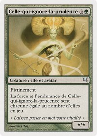 Heedless One (French) - "Celle-qui-ignore-la-prudence", Magic Encyclopedia 2005 (Salvat/Hachette)