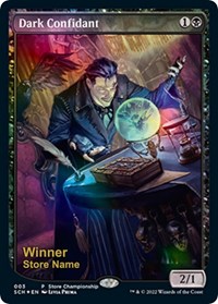 Dark Confidant (Winner), Game Day & Store Championship Promos