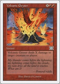 Volcanic Geyser, Classic Sixth Edition